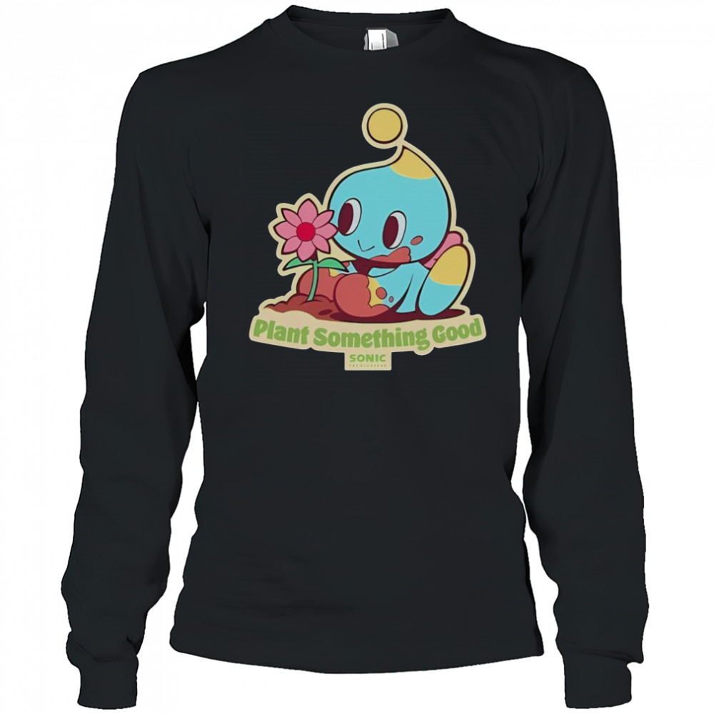 Premium The Hedgehog Plant Something Good Earth Day Chao Sonic T-Shirt Long Sleeved