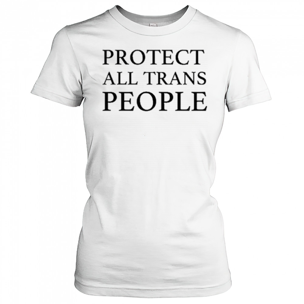 Protect All Trans People T-Shirt Women's T-shirt