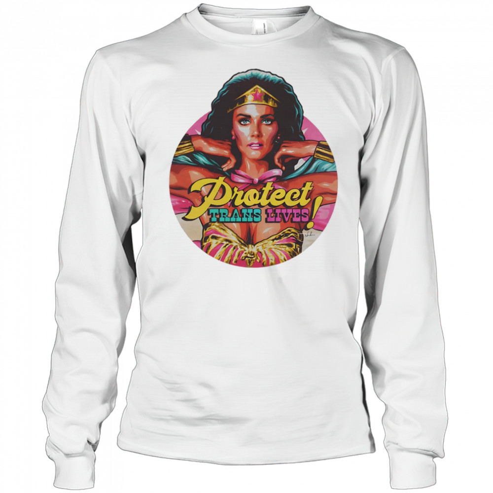 Protect Trans Lives Wonder Woman shirt Long Sleeved