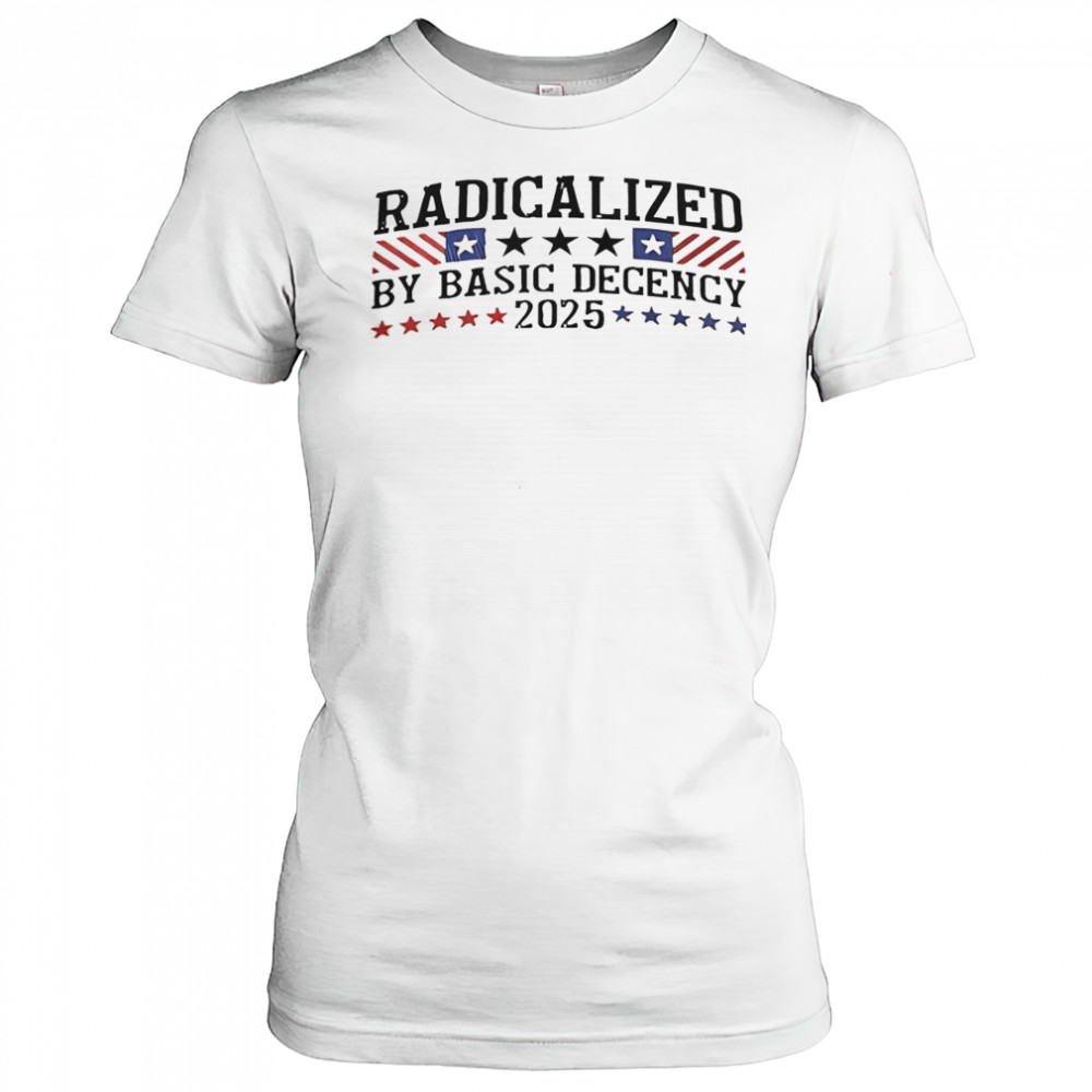 Radicalized By Basic Decency 2025 T-Shirt Women's T-shirt