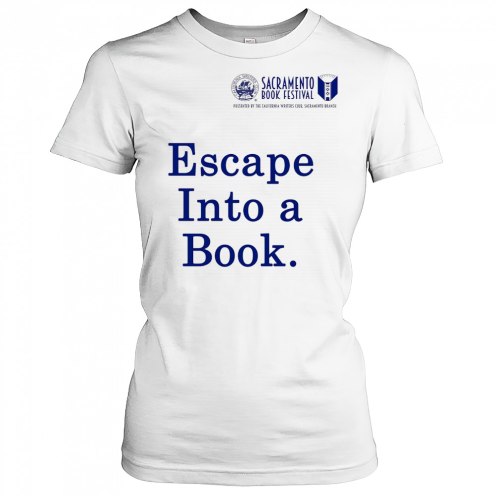 Sacramento Book Festival Escape Into a Book shirt Women's T-shirt