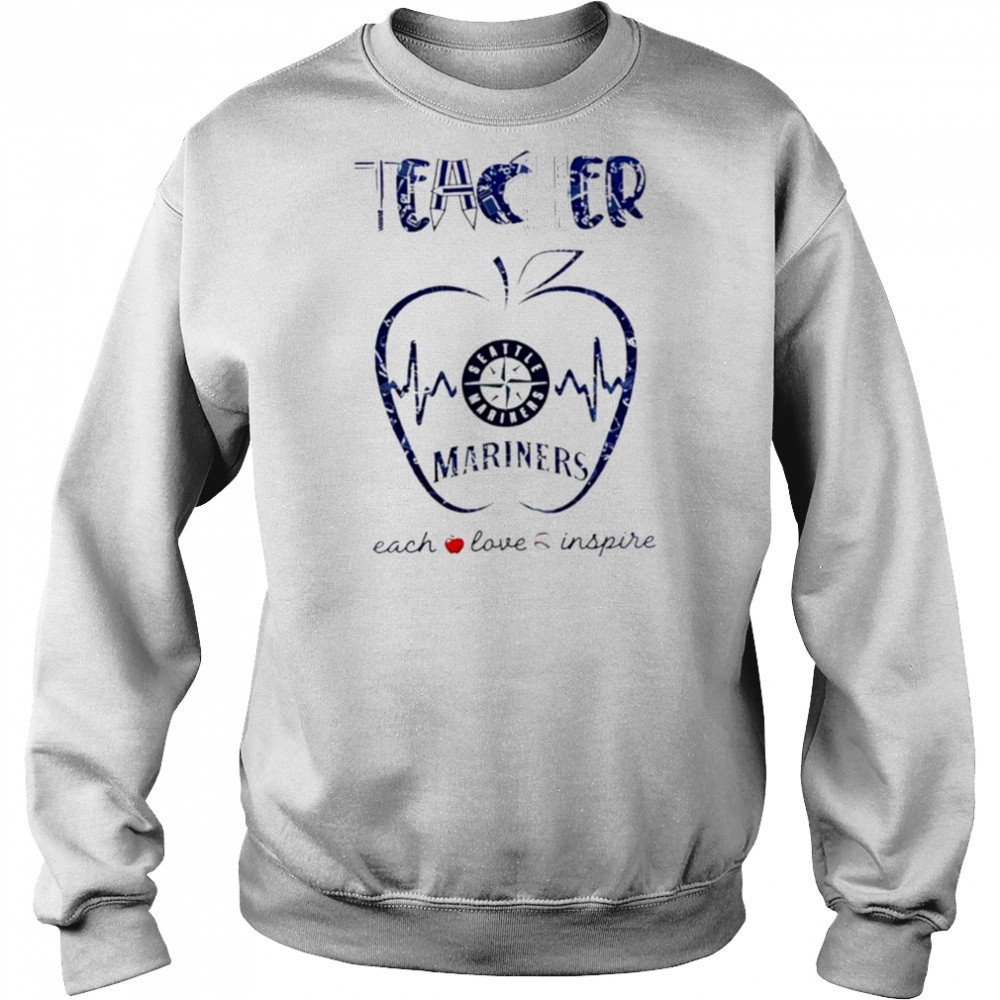 Seattle Mariners teacher teach love inspire 2025 shirt Hoodie