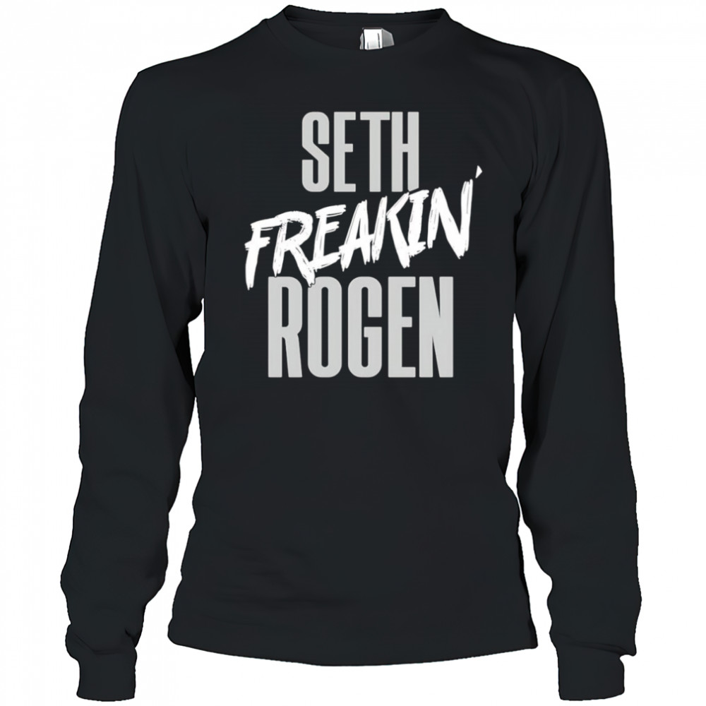 Seth Freakin’ Rogen shirt Long Sleeved