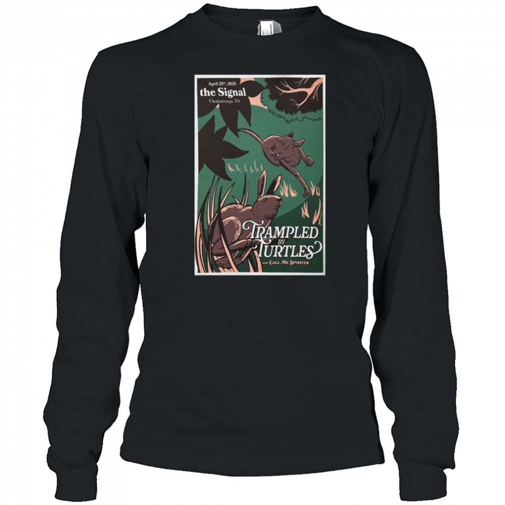 Trampled by Turtles The Signal Chattanooga TN April 25 2025 Tour t-shirt Long Sleeved