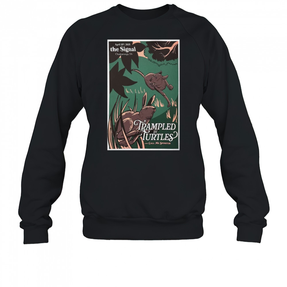 Trampled by Turtles The Signal Chattanooga TN April 25 2025 Tour t-shirt Sweatshirt