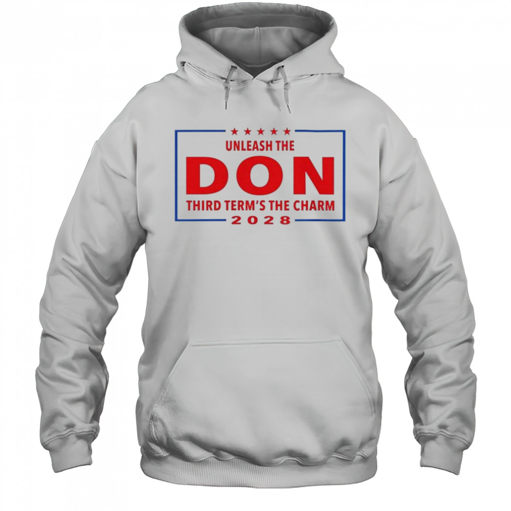 Unleash the Don Third Term’s the Charm 2028 Shirt Hoodie