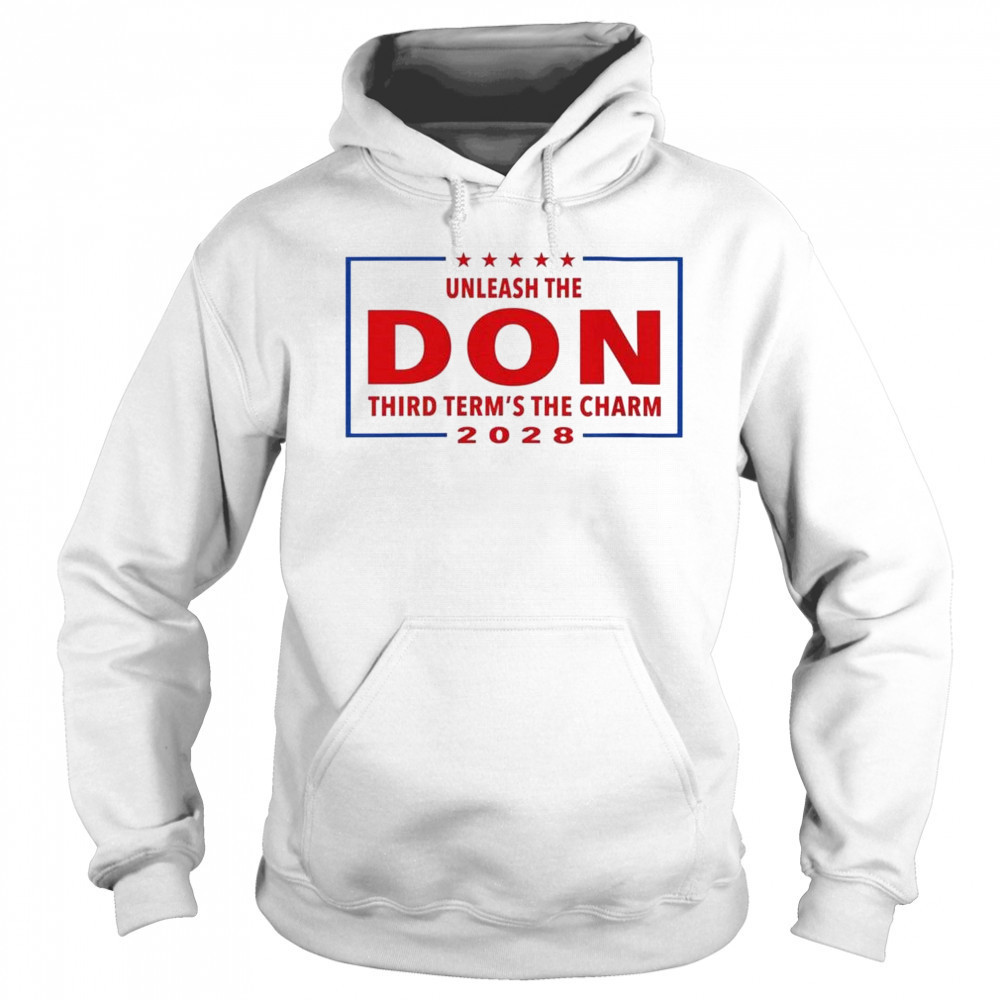 Unleash the Don Third Term’s the Charm 2028 Shirt Sweatshirt