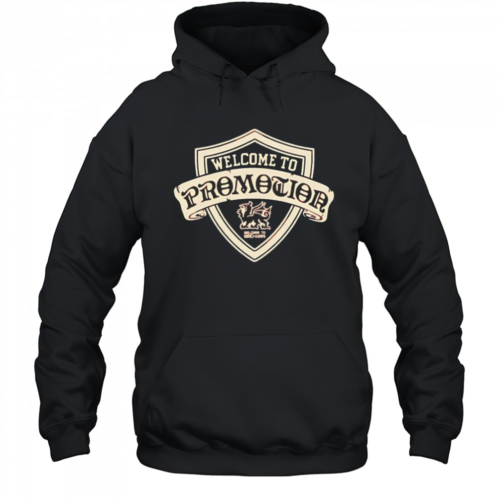 Wrexham AFC Welcome To Promotion shirt Hoodie