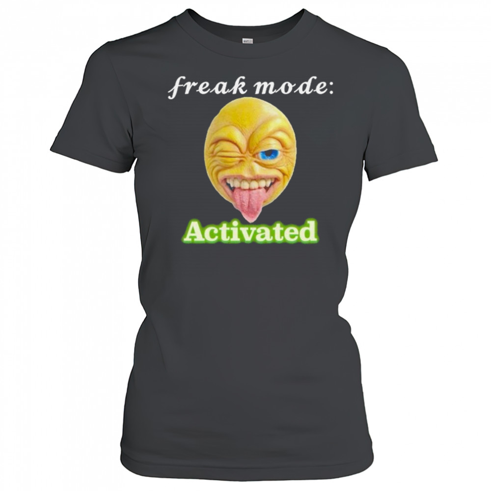 Freak mode Activated T-shirt Women's T-shirt