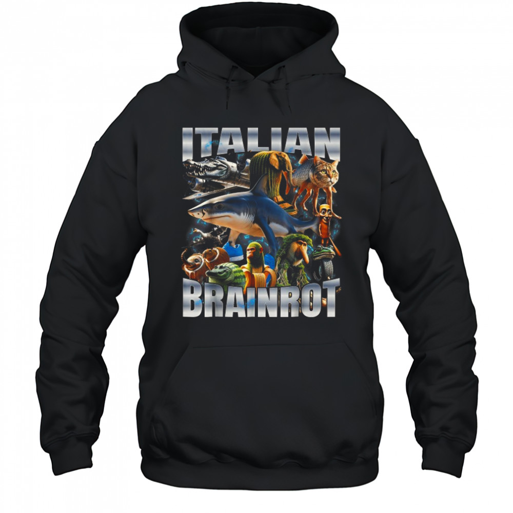 Italian Brainrot Memes T-Shirt Hoodie