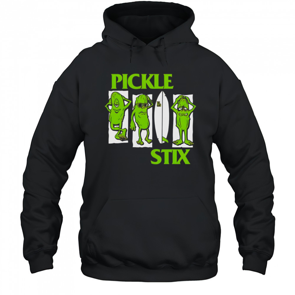 Pickle Stix shirt Hoodie