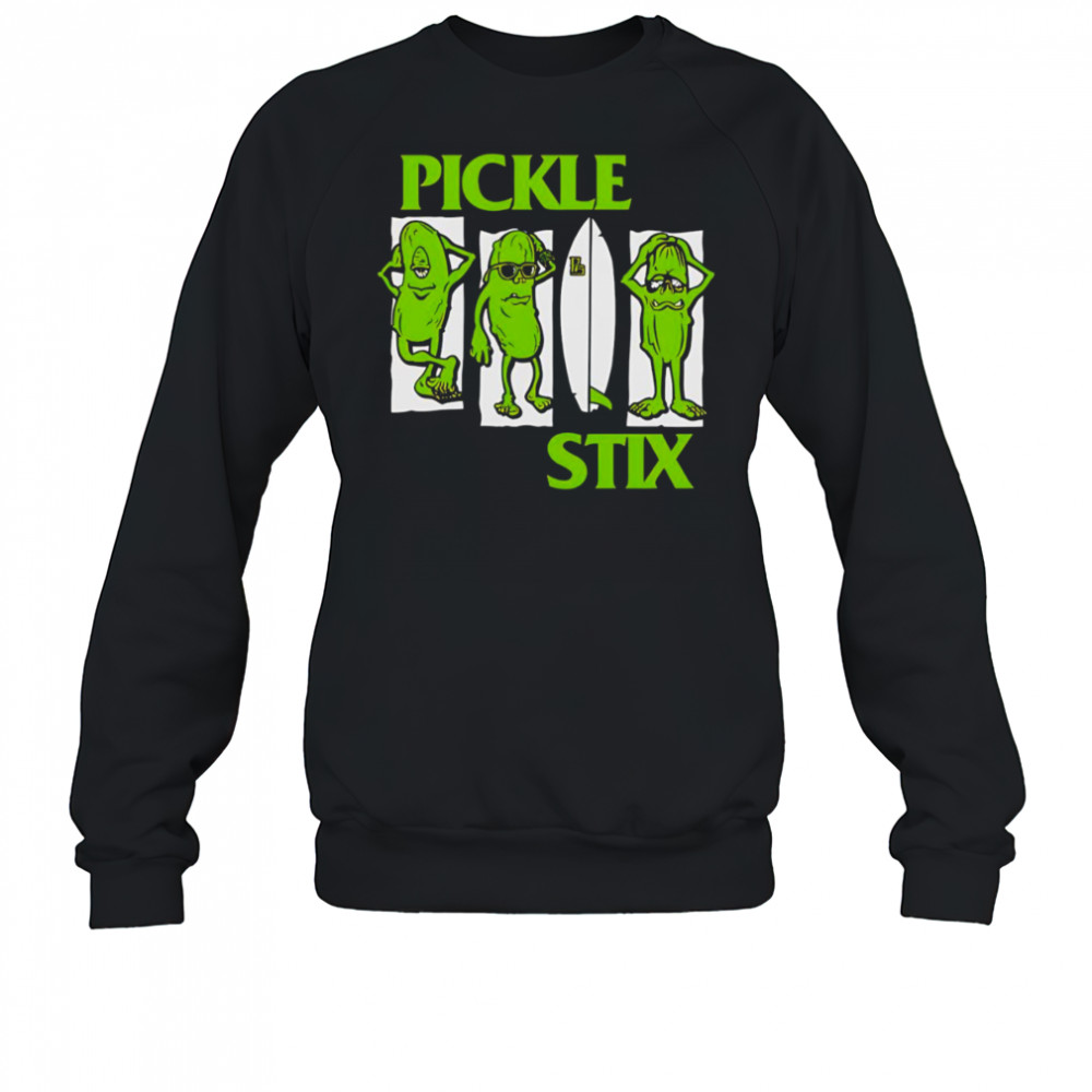 Pickle Stix shirt Sweatshirt