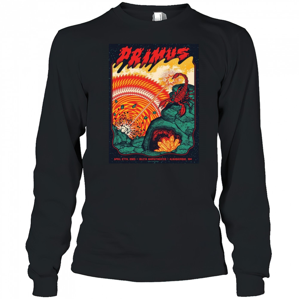 Primus April 27th 2025 In Albuquerque NM Isleta Amphitheater Poster Graphic t-shirt Long Sleeved