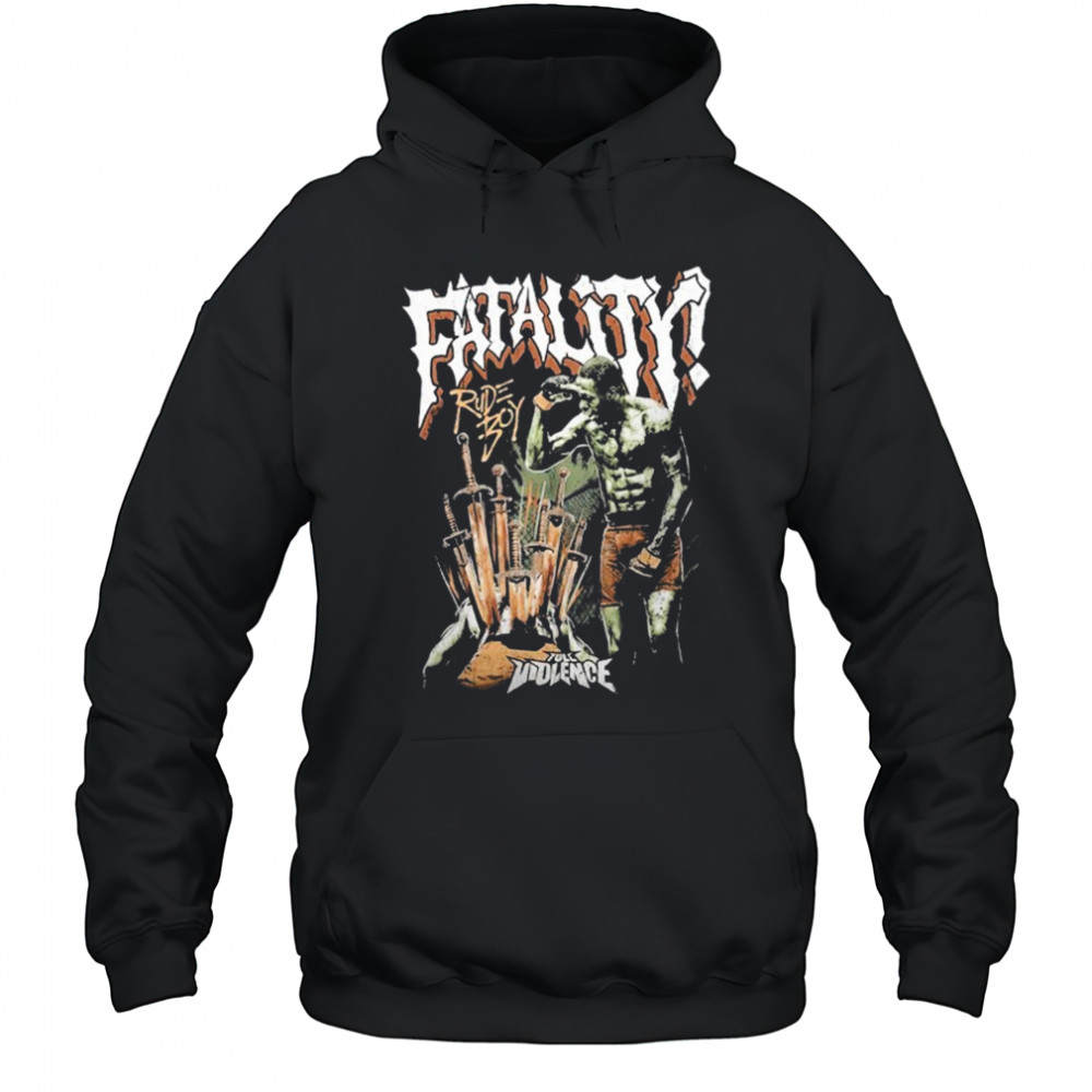 Randy Brown Rudeboy Fatality Full Violence T-shirt Hoodie