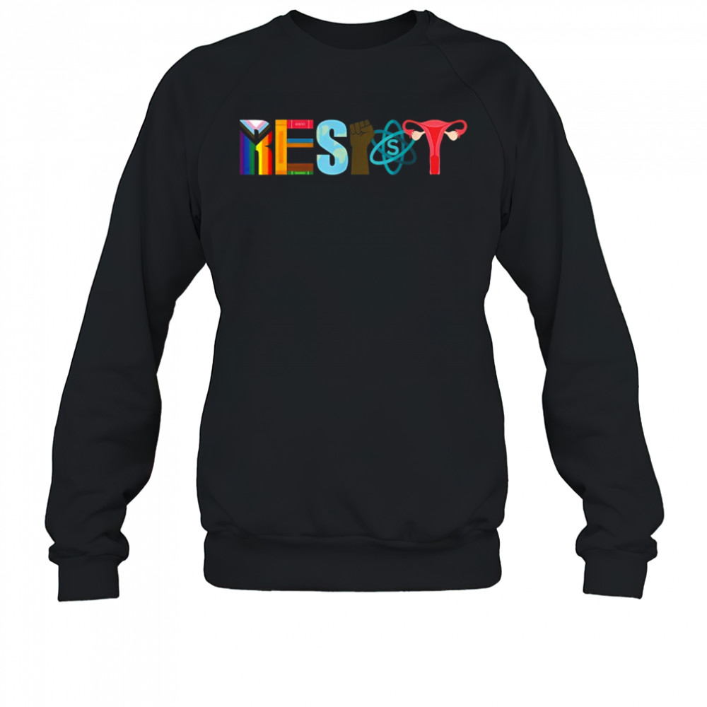 Resist Uterus Pride T-shirt Sweatshirt