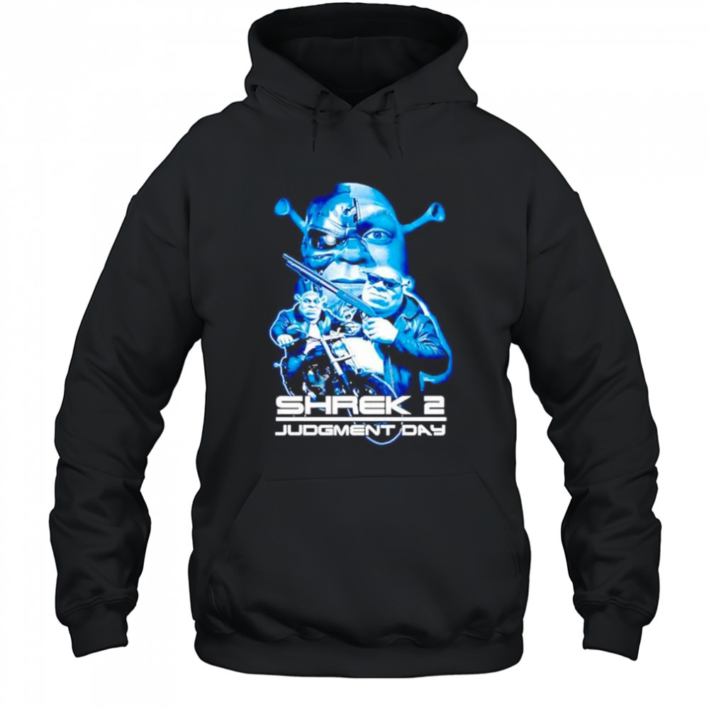 Shrek 2 Judgment day shirt Hoodie
