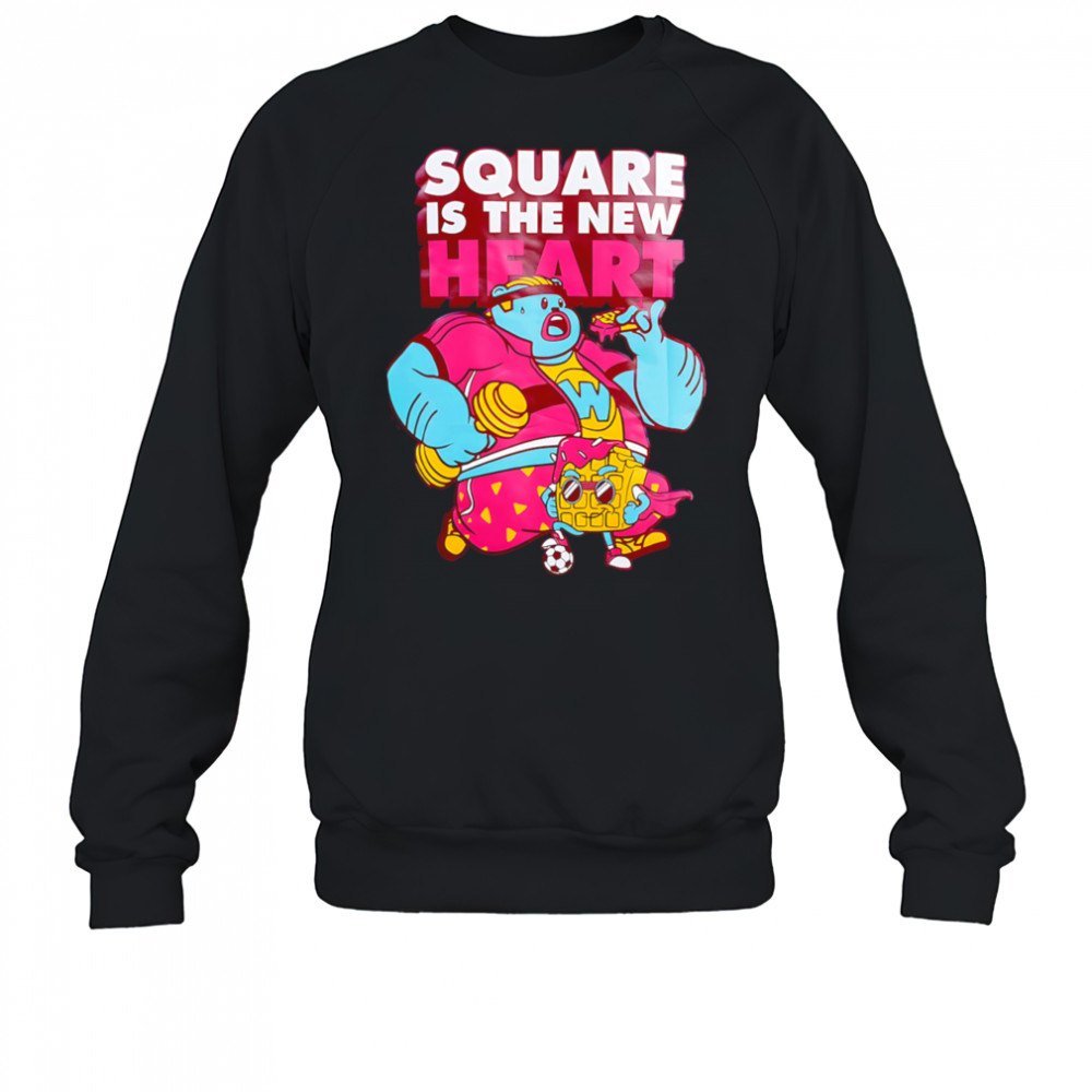 Square is the new heart shirt Sweatshirt