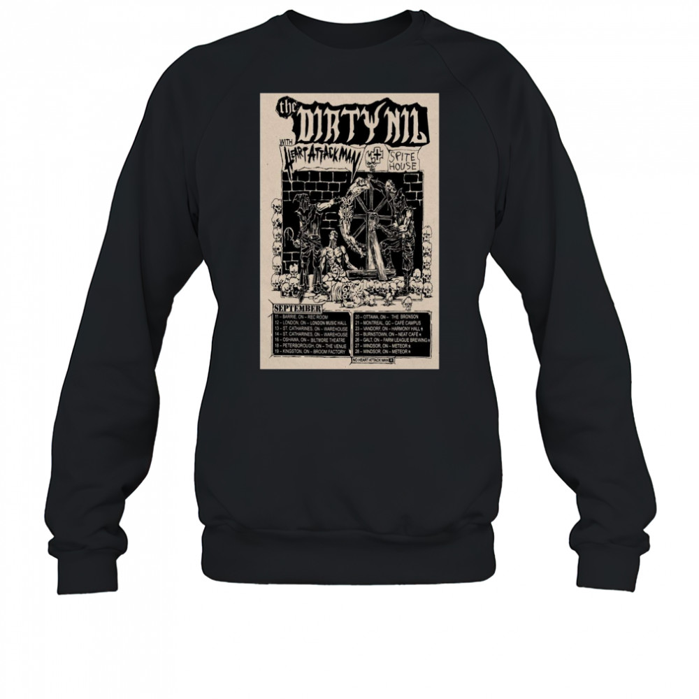 The Dirty Nil September Tour 2025 September 11 Barrie On Rec Room 12 London On London Music Hall t-shirt Sweatshirt