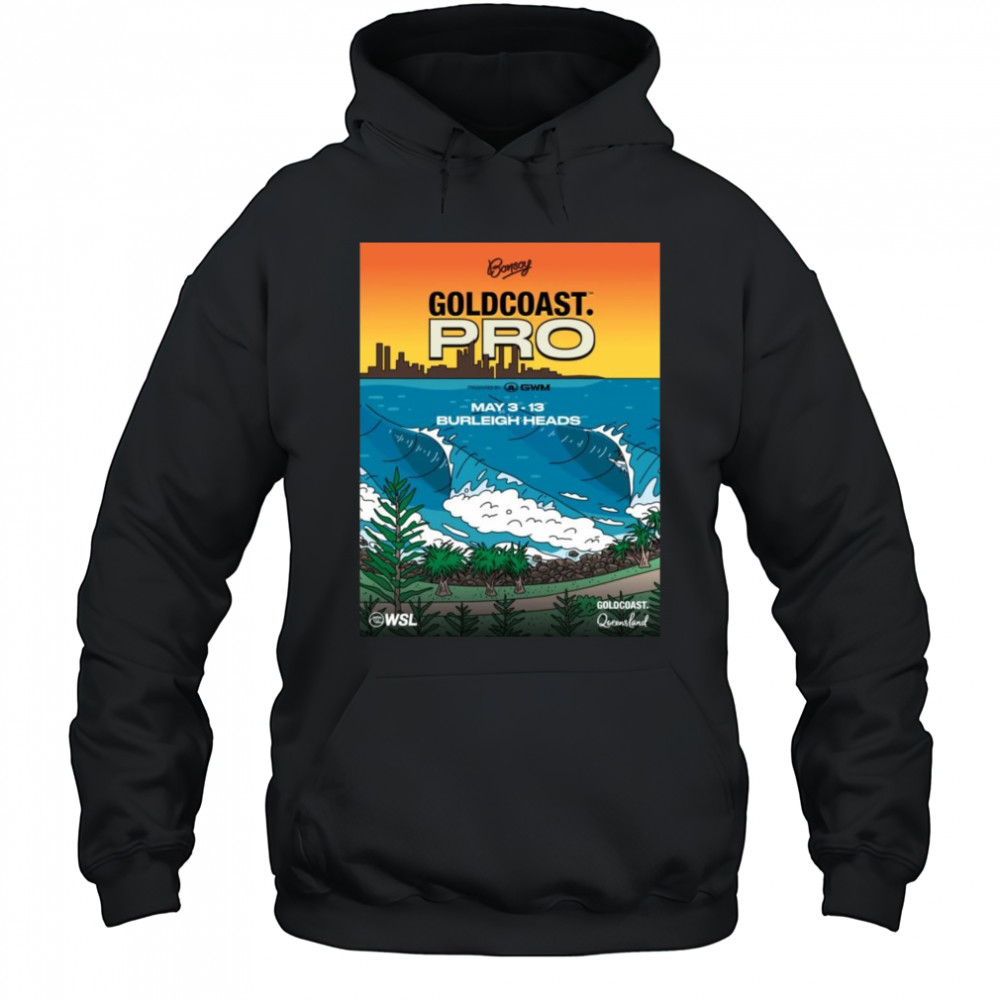 2025 Bonsoy Gold Coast Pro May 3-13 Burleigh Heads Shirt Hoodie
