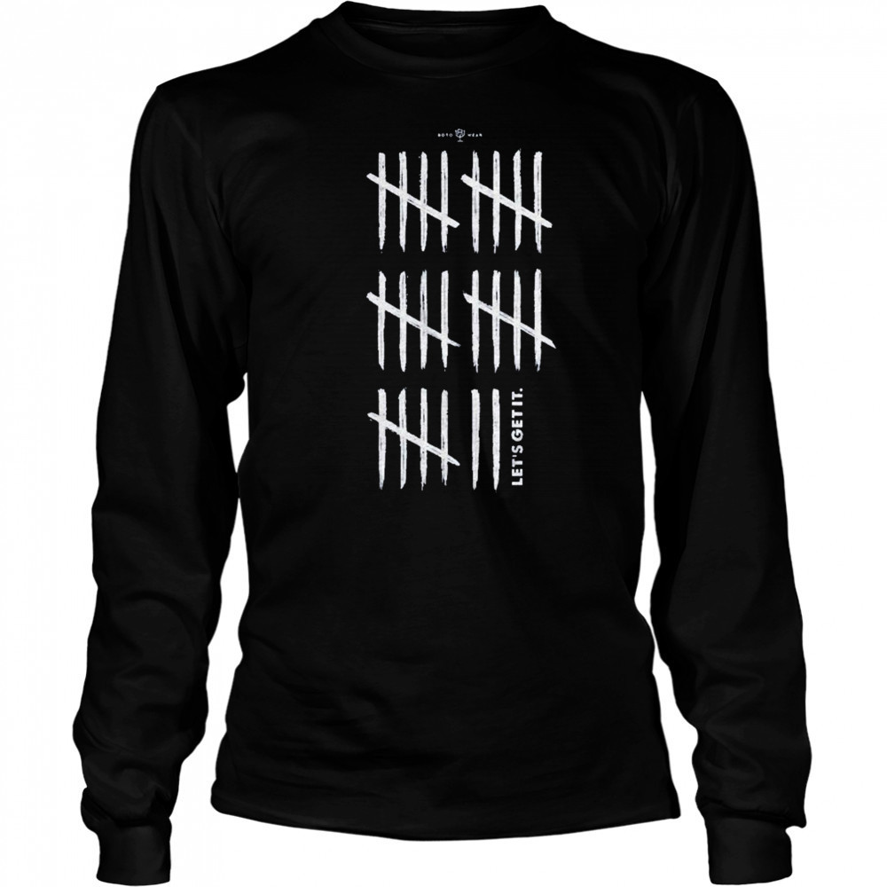 28 Let’s Get It T-Shirt Long Sleeved