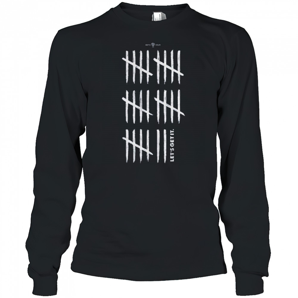 28 Let’s Get It T-Shirt Long Sleeved