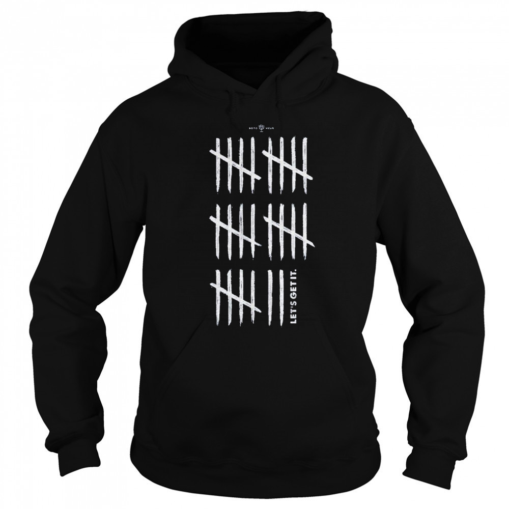 28 Let’s Get It T-Shirt Sweatshirt