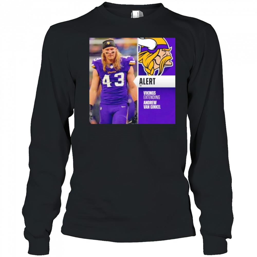Andrew Van Ginkel alert Vikings extending Minnesota Vikings shirt Long Sleeved