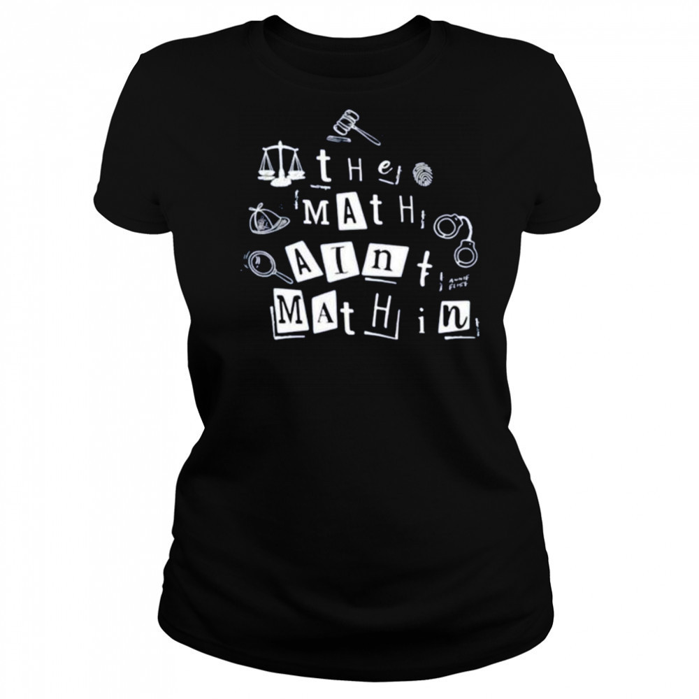 Annie Elise the math ain’t mathin shirt Women's T-shirt