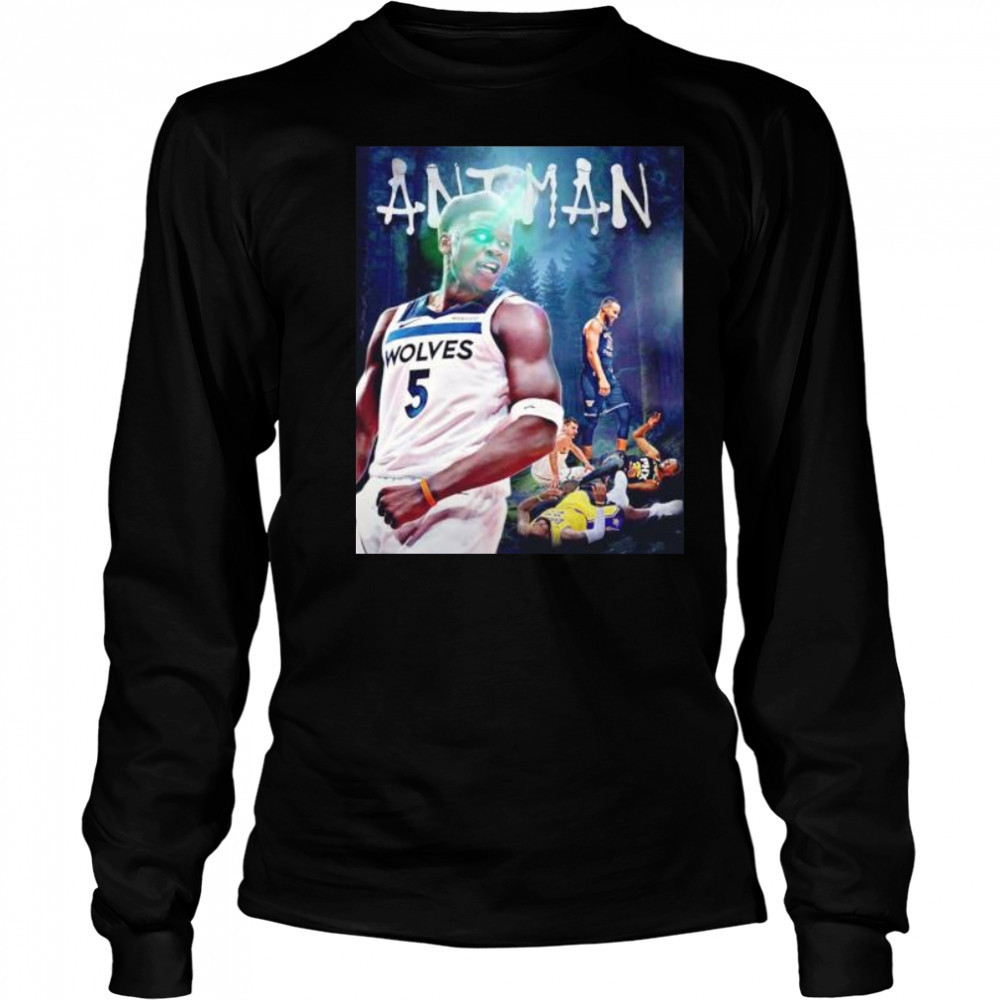Ant man Anthony Edwards beat LeBron James Kevin Durant Nikola Jokic Luka Doncic Devin Booker shirt Long Sleeved