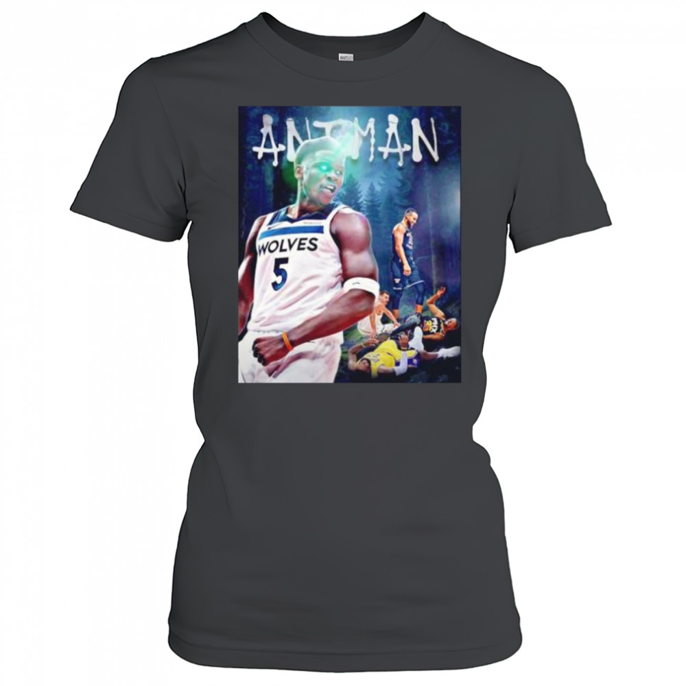 Ant man Anthony Edwards beat LeBron James Kevin Durant Nikola Jokic Luka Doncic Devin Booker shirt Women's T-shirt