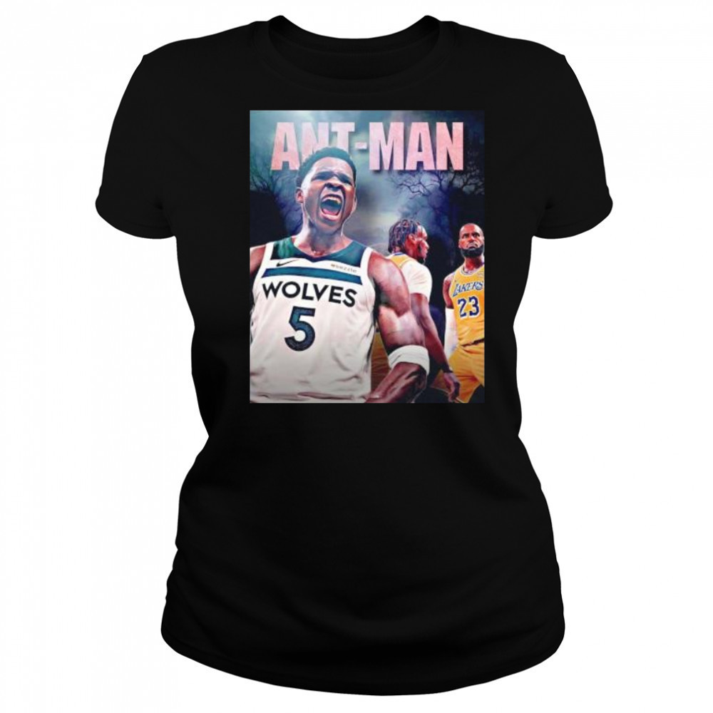 Ant man Anthony Edwards Minnesota Timberwolves first player beat LeBron James shirt Women's T-shirt
