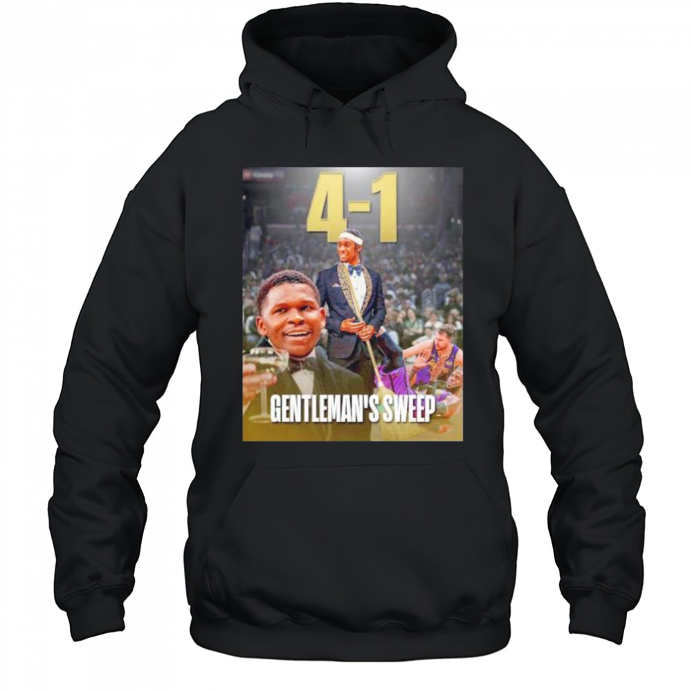 Anthony Edwards Rudy Gobert gentleman’s sweep LeBron James Luka Doncic win 4 1 Lakers shirt Hoodie
