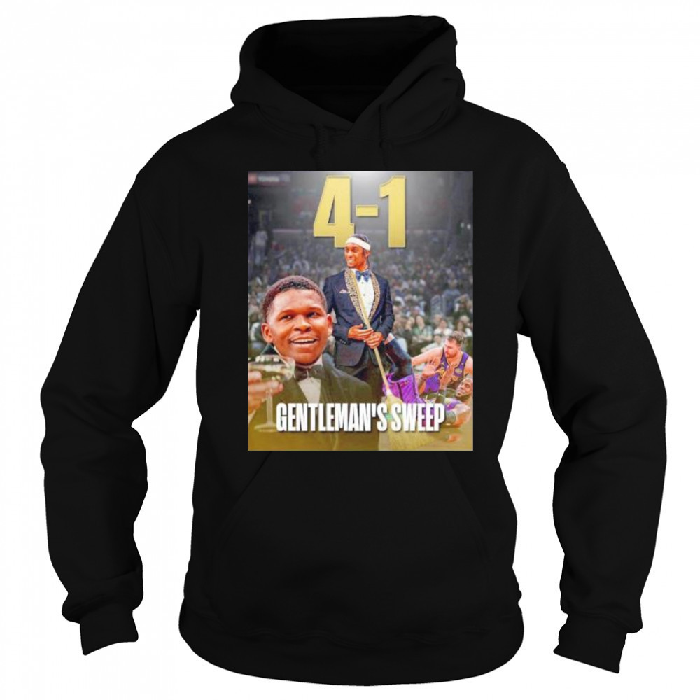 Anthony Edwards Rudy Gobert gentleman’s sweep LeBron James Luka Doncic win 4 1 Lakers shirt Sweatshirt