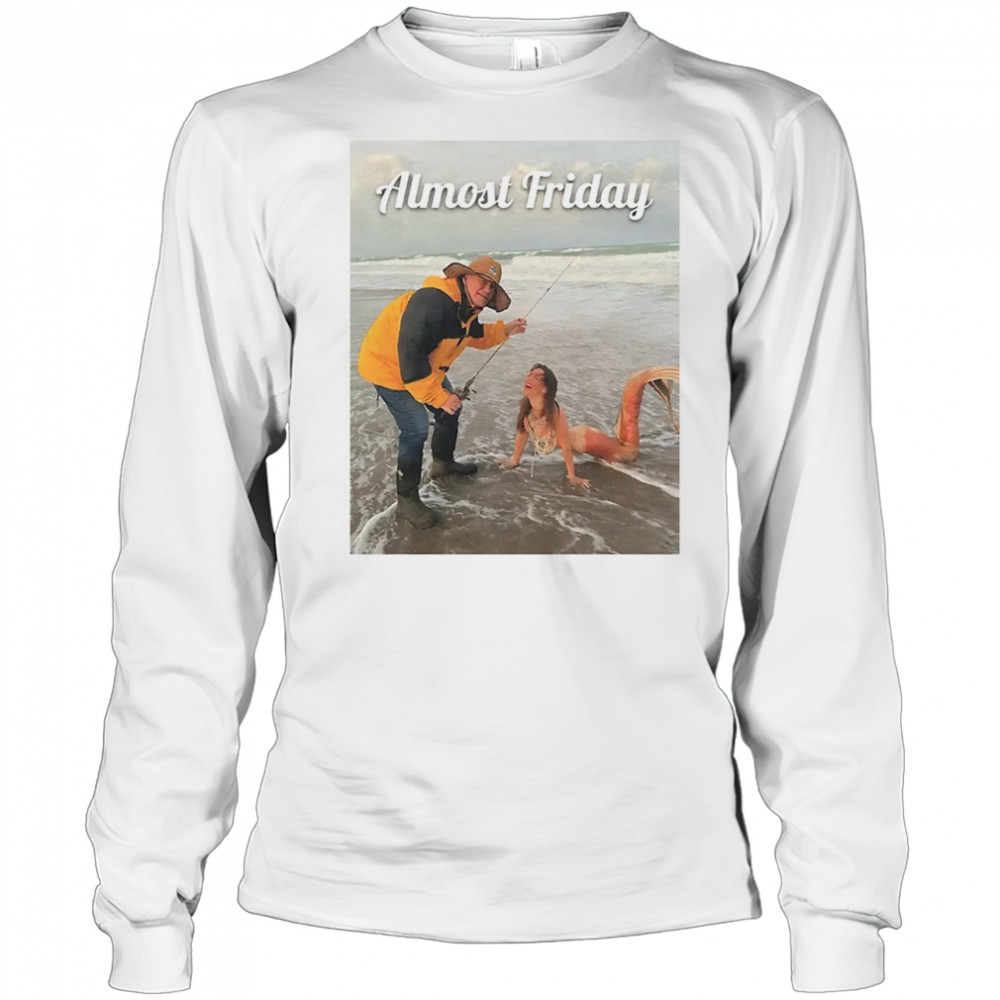 Belichick Fishing Almost Friday shirt Long Sleeved