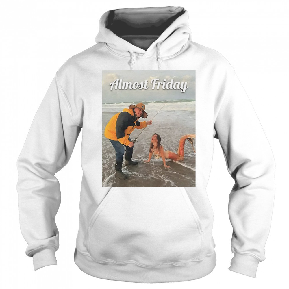 Belichick Fishing Almost Friday shirt Sweatshirt