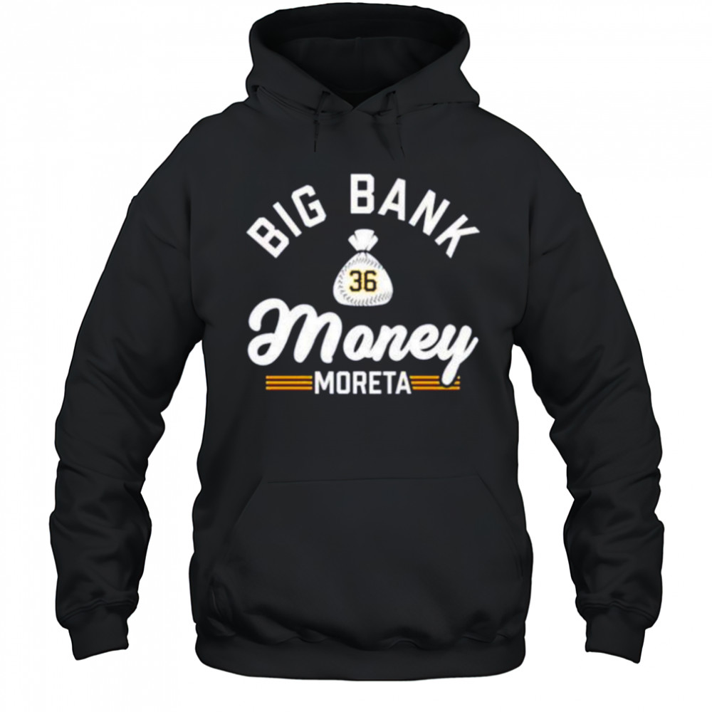 Big bank money moreta Dauri Moreta Pittsburgh Pirates shirt Hoodie
