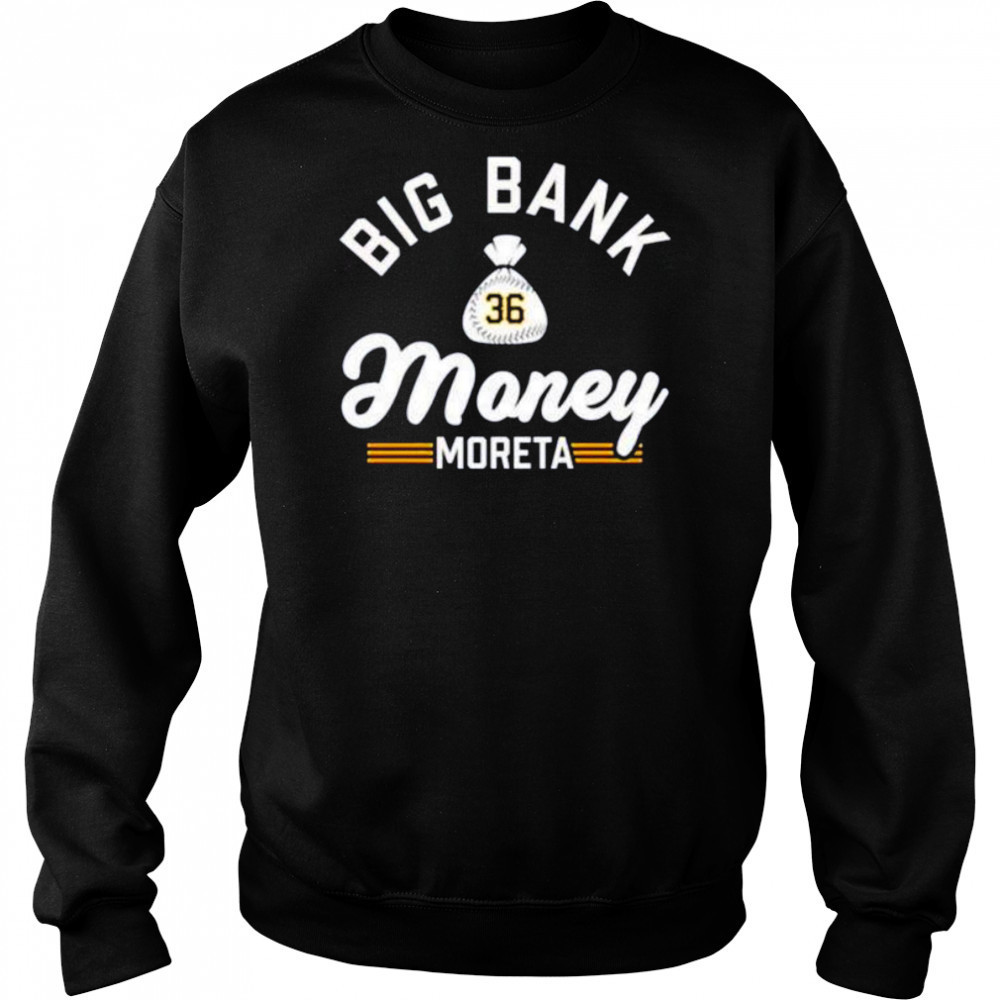 Big bank money moreta Dauri Moreta Pittsburgh Pirates shirt Hoodie