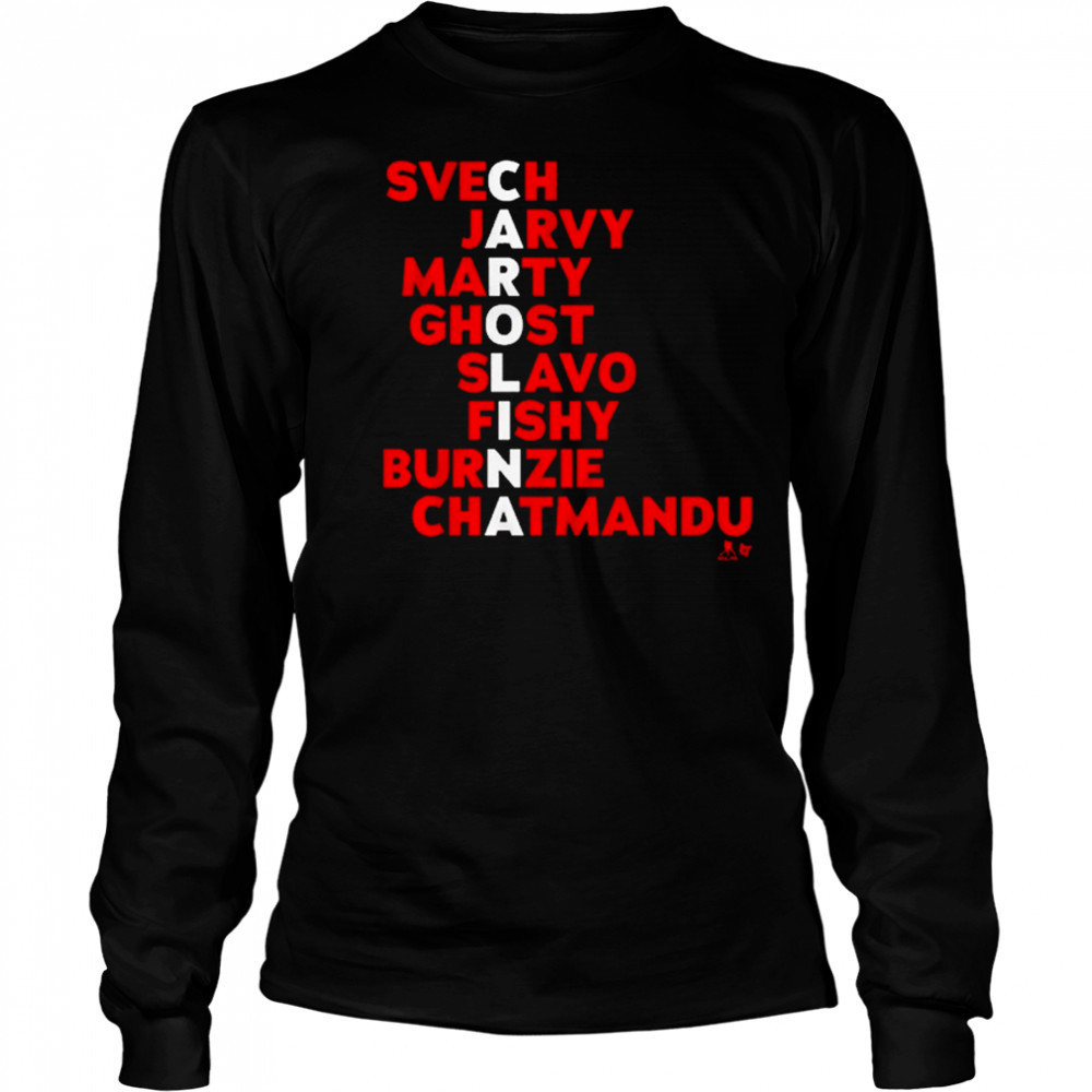 Carolina Hockey Names 2025 Svech Jarvy Marty Ghost Slavo Fishy Burnzie Chatmandu t-shirt Long Sleeved