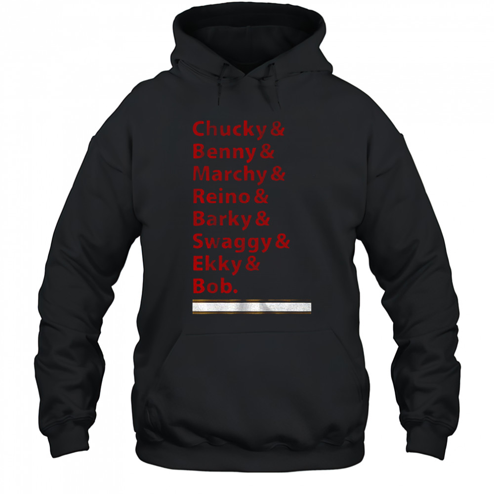 Chucky & Benny & Marchy & Reino & Barky & Swaggy & Ekky & Bob shirt Hoodie