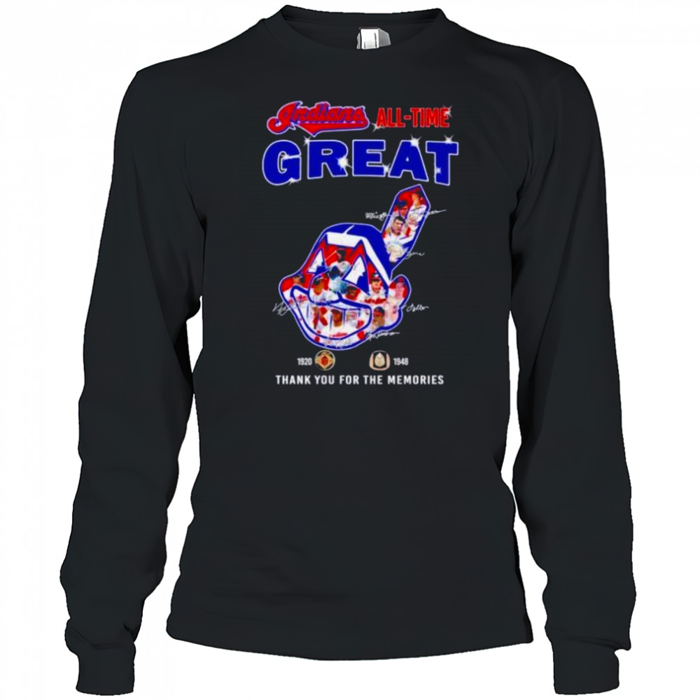 Cleveland Indians all time great 1920 1948 thank you for the memories logo players signature shirt Long Sleeved
