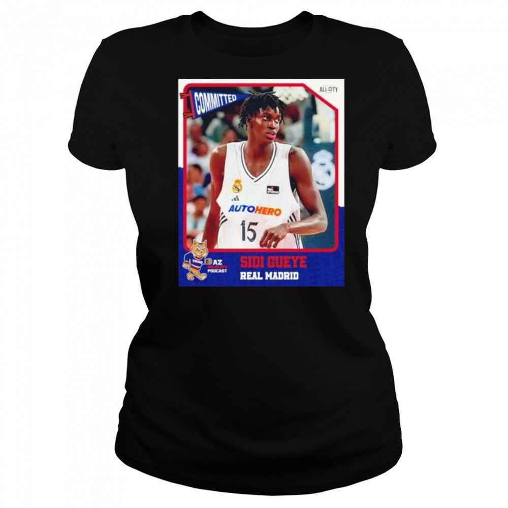 Committed Sidi Gueye real madrid Arizona Wildcats shirt Women's T-shirt