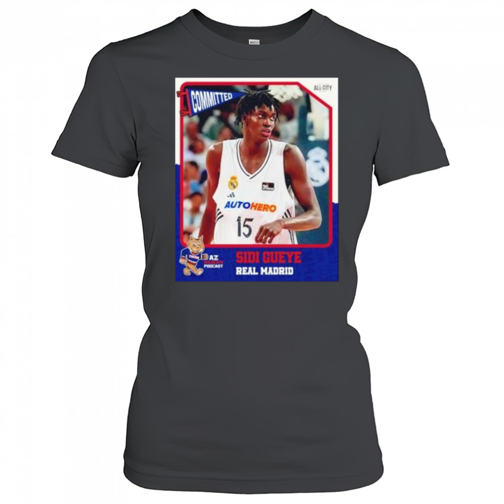 Committed Sidi Gueye real madrid Arizona Wildcats shirt Women's T-shirt