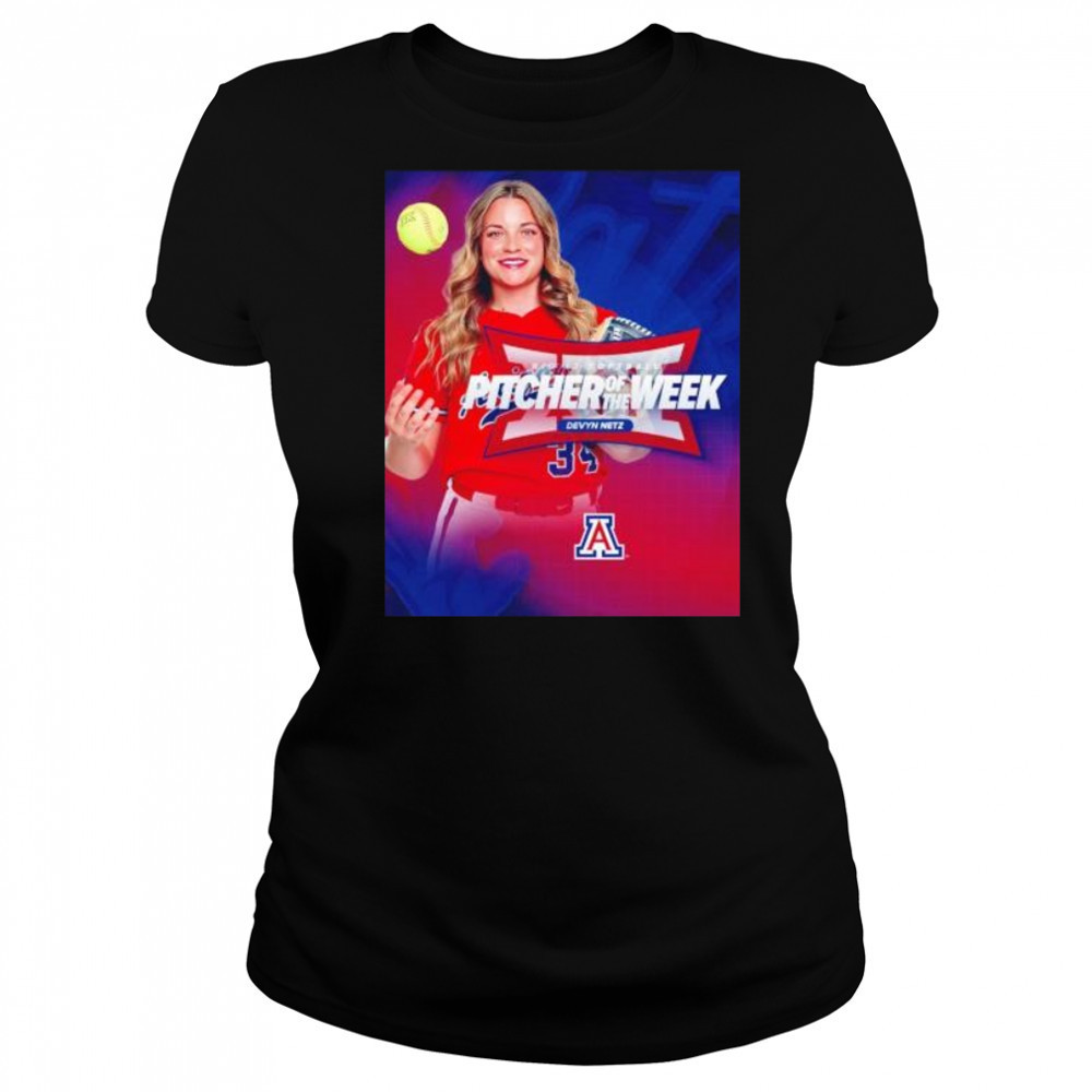 Devyn Netz big 12 softball pitcher of the week Arizona Wildcats shirt Women's T-shirt