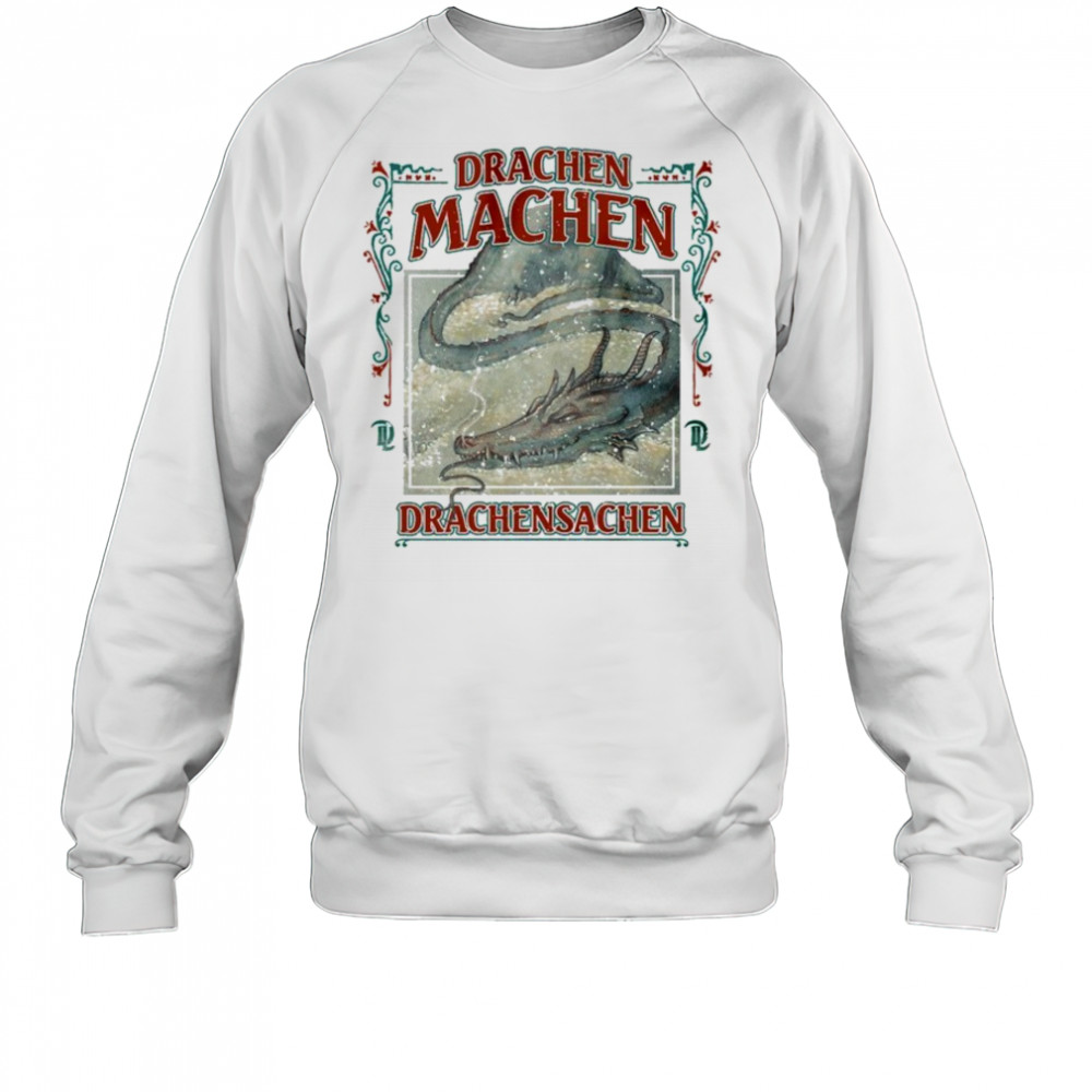 Drachen Machen Drachensachen T-shirt Sweatshirt
