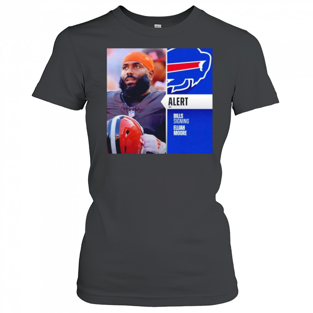 Elijah Moore alert bills signing Buffalo Bills shirt Women's T-shirt