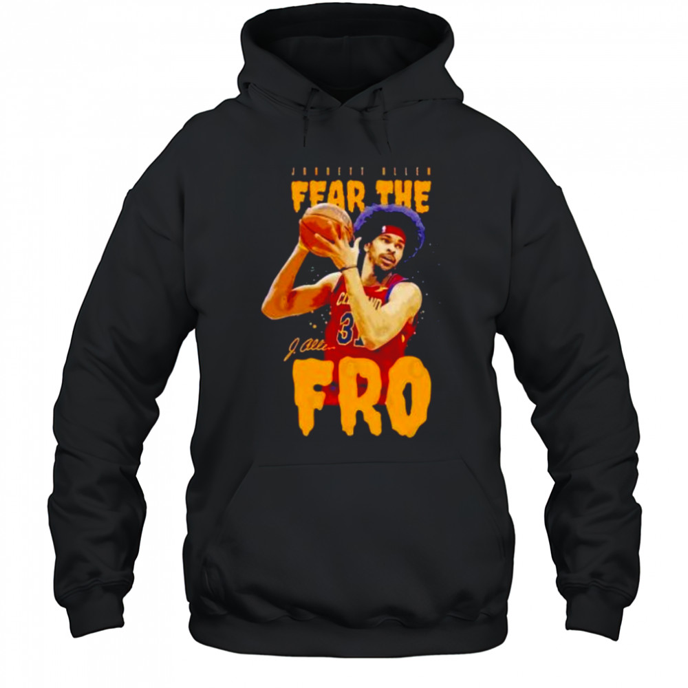 Fear the fro Jarrett Allen Cleveland Cavaliers signature shirt Hoodie