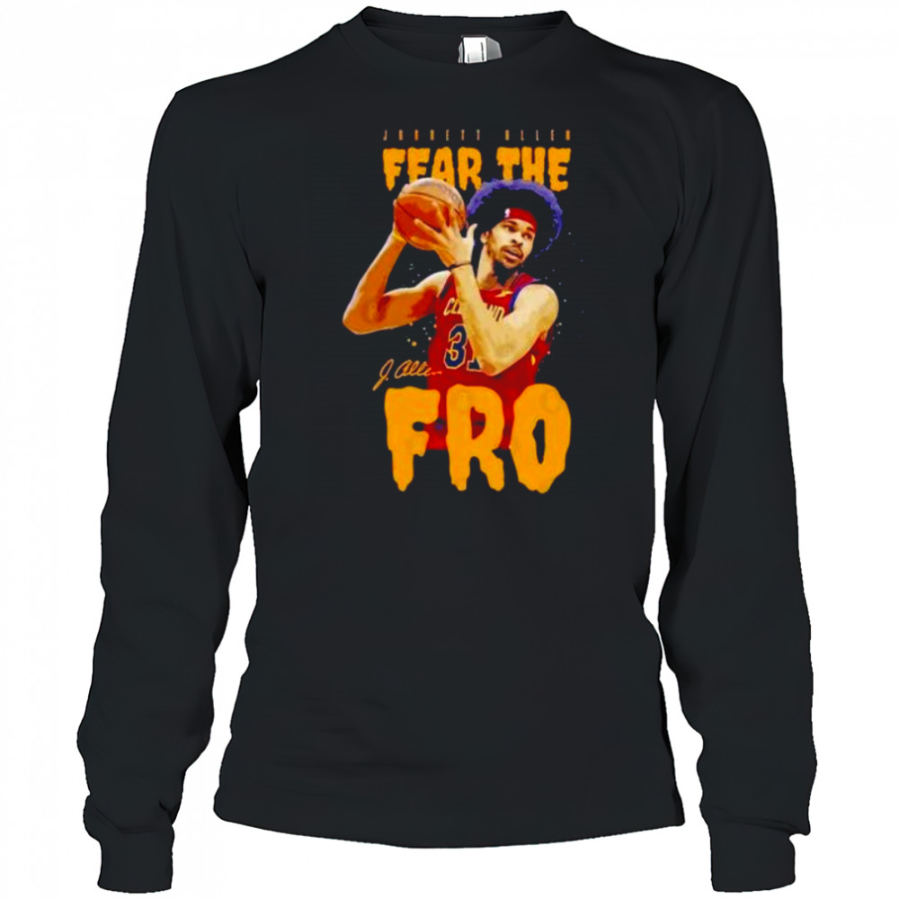 Fear the fro Jarrett Allen Cleveland Cavaliers signature shirt Long Sleeved