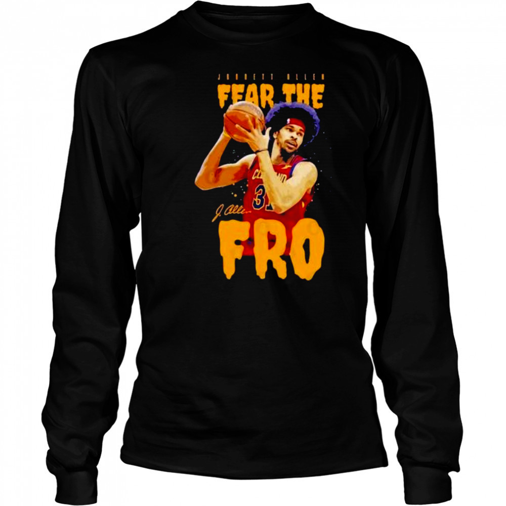 Fear the fro Jarrett Allen Cleveland Cavaliers signature shirt Long Sleeved