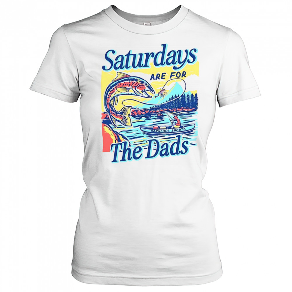 Fish aturdays are for the dads shirt Women's T-shirt