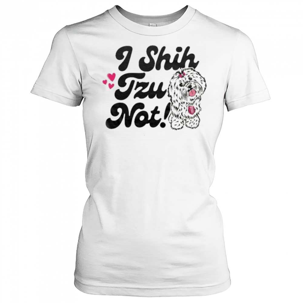 I Shih Tzu Not T-shirt Women's T-shirt